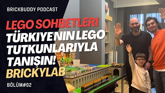 LEGO Sohbetleri Bölüm 2: Brickylab